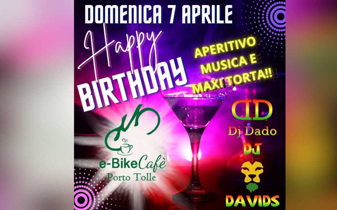 7 Aprile,Happy Birthday e-Bike Cafè